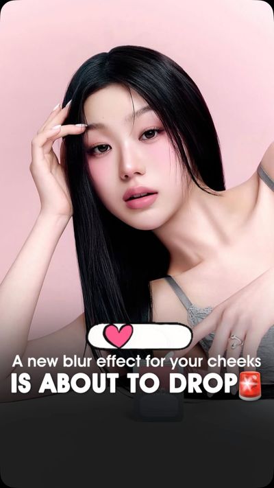 Something is comingâ€¦ ðŸ‘€âœ¨

A new blur effect for your cheeks is about to drop. ðŸ¤«ðŸ’—
Soft, s